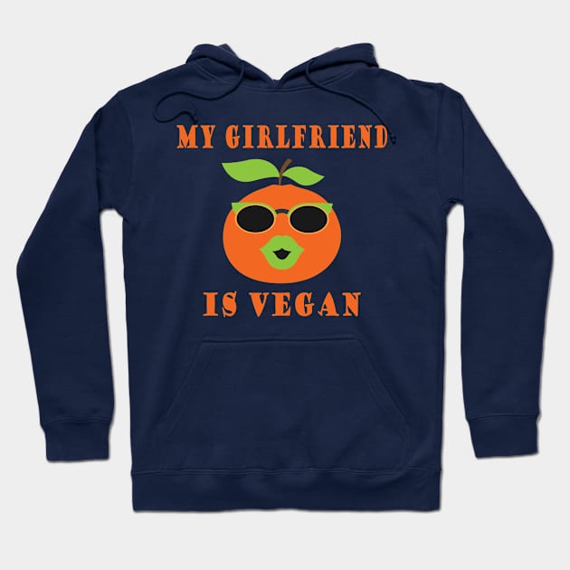 MY GIRLFRIEND IS VEGAN Hoodie by JevLavigne